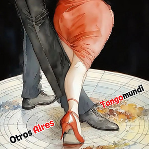 Tangomundi - Otros Aires